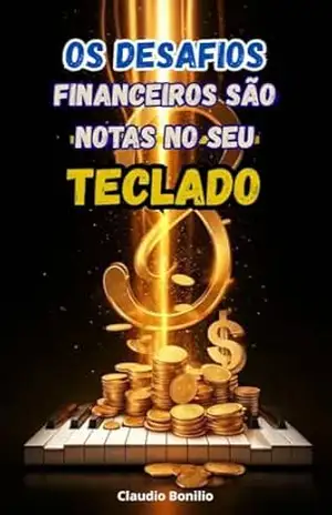 Os Desafios Financeiros São Notas No Seu Teclado – claudio bonilio