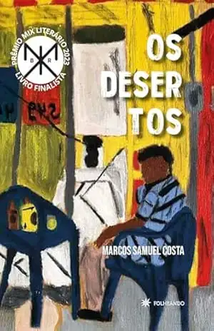 Os desertos – Marcos Samuel Costa