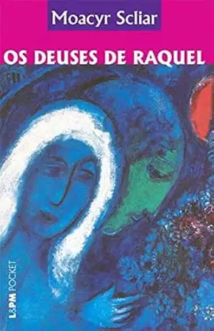 Os deuses de Raquel – Moacyr Scliar