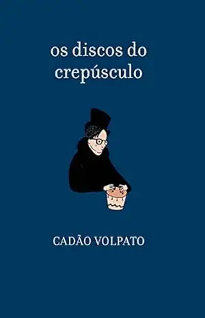 os discos do crepúculo: Cadão Volpato – Cadão Volpato