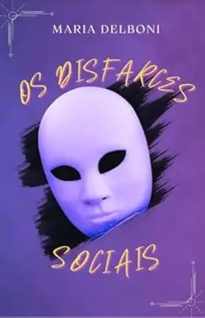 Os Disfarces Sociais – Maria Delboni