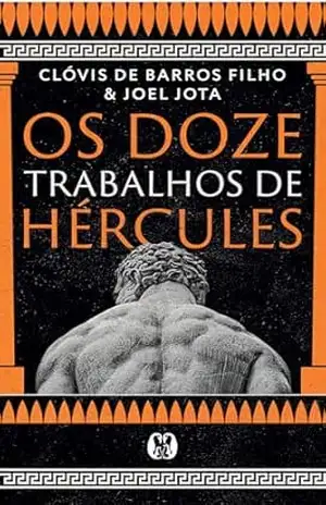 Os doze trabalhos de Hércules – Barros de Clóvis Filho