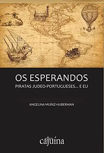 Baixar Os esperandos: piratas judeus portugueses... e eu pdf, epub, mobi, eBook