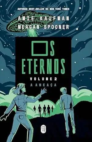 Capa do livro Os Eternos: a ameaça - Amie Kaufman
