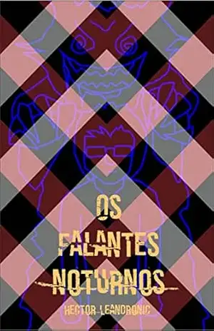 Capa do livro Os falantes noturnos - Hector Leandronic
