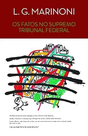 Capa do livro Os fatos no Supremo Tribunal Federal: a importância da busca da verdade no Estado constitucional - Luiz Guilherme Marinoni