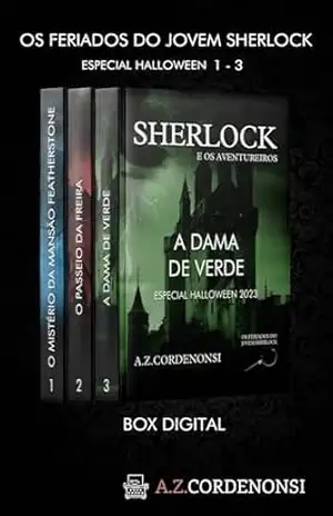 Os Feriados do Jovem Sherlock Holmes – Box Digital 2 – Especial Halloween – A.Z. Cordenonsi