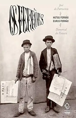 Os Ferrões: 1º de junho a 15 de outubro de 1875 – José do Patrocínio