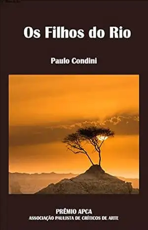 Os Filhos do Rio – Paulo Condinni Os Filhos do Rio – Paulo Condinni