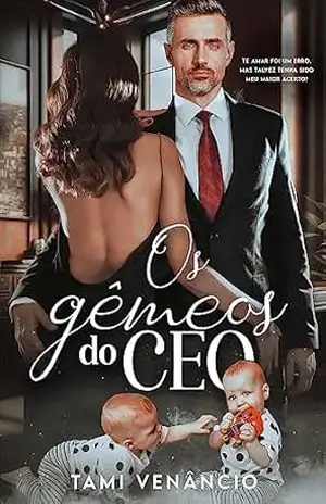 OS GÊMEOS DO CEO: Um sugar daddy obcecado (Coroas do Iate Livro 1) – Tami Venâncio