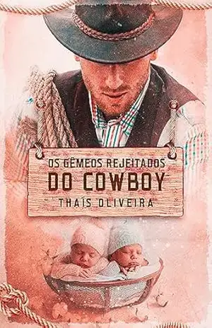 Os gêmeos rejeitados do cowboy (Família Forks Livro 1) – THAIS  OLIVEIRA