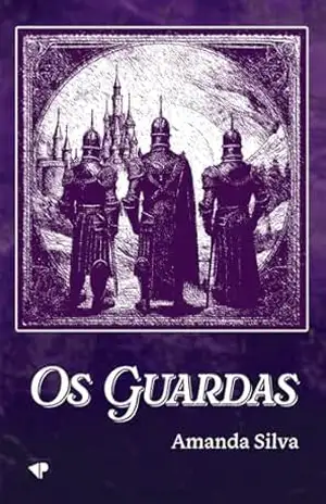 Capa do livro Os guardas - Amanda Silva