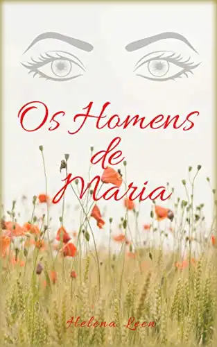 Baixar Os Homens de Maria (Amores Improváveis Livro 2) pdf, epub, mobi, eBook