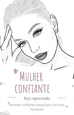 Capa do livro Os homens se casam com as mulheres confiantes - Thiele Oliveira