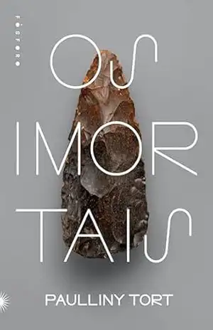 Os imortais - Paulliny Tort
