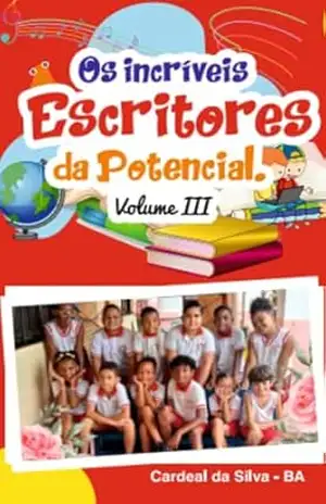 Os Incríveis Escritores da Potencial Vol. III – Irailda Batista