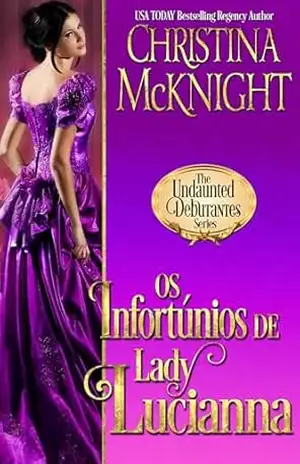 Os Infortúnios de Lady Lucianna – Christina McKnight