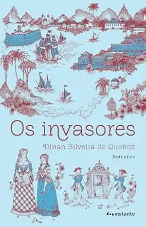 Capa do livro Os invasores - Dinah Silveira de Queiroz