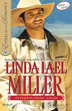 Os irmãos Creed (Harlequin Coleção Estrelas do Romance Livro 1) – Linda Lael Miller