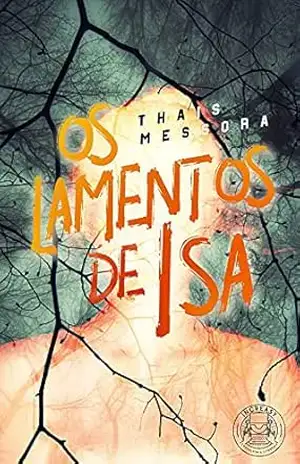 Os Lamentos de Isa – Thais Messora