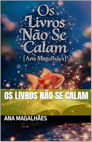Capa do livro Os livros não se calam - Ana Magalhães