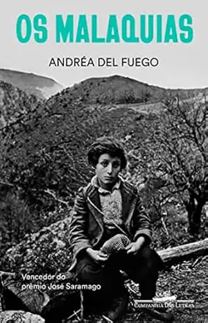 Os Malaquias (Nova edição) – Andréa del Fuego Os Malaquias (Nova edição) – Andréa del Fuego