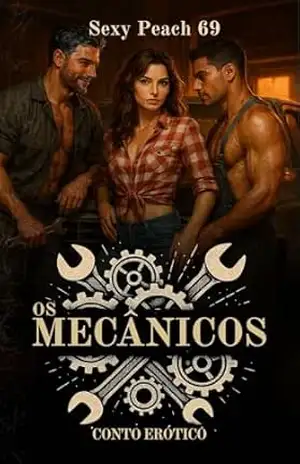 Os Mecânicos: Conto Erótico (Sexy Peach 69) – Sexy  Peach 69