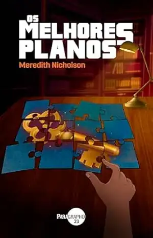 Os Melhores Planos – Meredith Nicholson Os Melhores Planos – Meredith Nicholson
