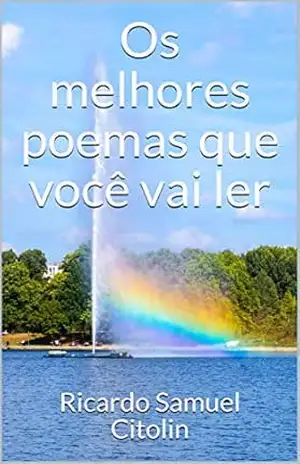 Capa do livro Os melhores poemas que você vai ler - Ricardo Samuel Citolin