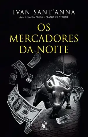 Os mercadores da noite – Ivan Sant’Anna
