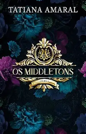 Os Middletons: Livro 1 – Tatiana Amaral