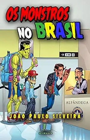 Os Monstros no Brasil – João Paulo Silveira