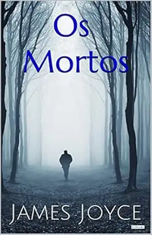 OS MORTOS – James Joyce (Grandes Clássicos) – James Joyce