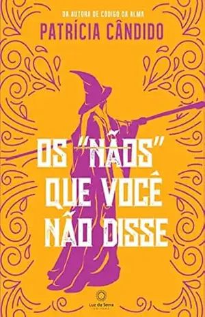 Os ”nãos” que você não disse – Patrícia Cândido