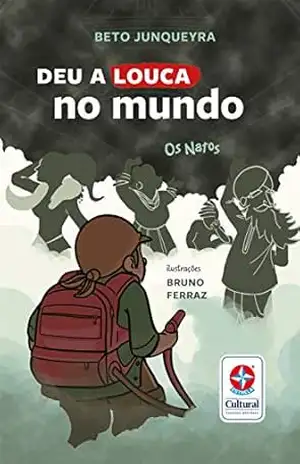 Os Natos – Deu a louca no mundo – Beto Junqueyra