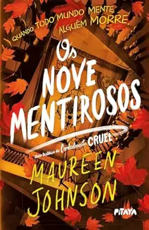 Capa do livro Os nove mentirosos: Uma história de Cordialmente Cruel - Maureen Johnson