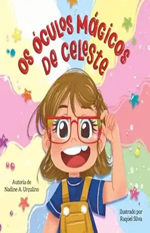 Capa do livro Os Óculos Mágicos De Celeste - Nadine A. Urçulino
