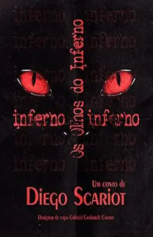 Os Olhos Do Inferno – Diego Scariot