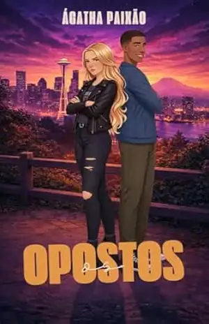 Capa do livro Os opostos - ÁGATHA  PAIXÃO