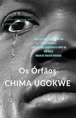 Capa do livro Os Órfãos - Chima Ugokwe