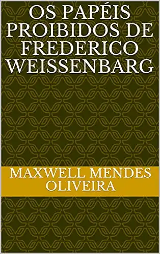Baixar Os papéis proibidos de Frederico Weissenbarg pdf, epub, mobi, eBook