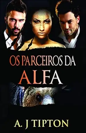 Os Parceiros da Alfa – AJ Tipton