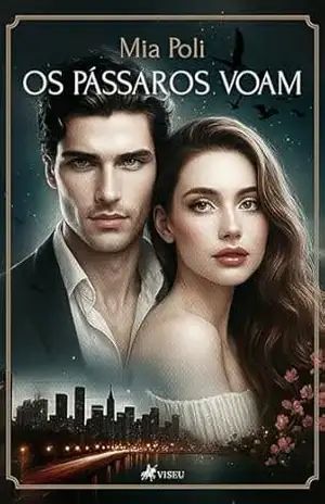 Capa do livro Os Pássaros voam - Mia Poli