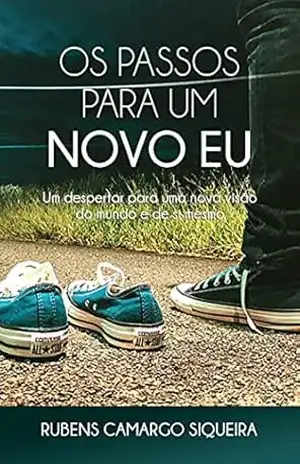 Os passos para um Novo Eu – Rubens Camargo Siqueira