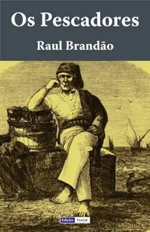 Os Pescadores – Raul Brandão