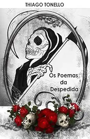 Os Poemas da Despedida – Thiago Tonello