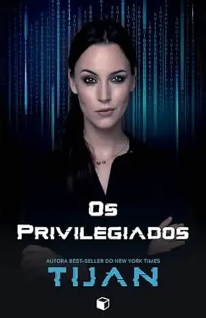 Capa do livro Os Privilegiados - Tijan