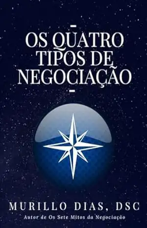 Capa do livro Os Quatro Tipos de Negociação - Murillo de Oliveira Dias