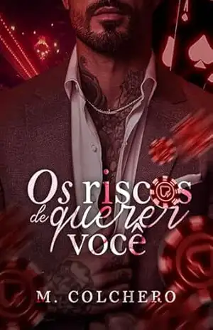 Os Riscos de Querer Você – M. Colchero