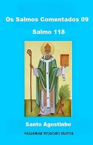 Os Salmos Comentados 09 – Santo Agostinho